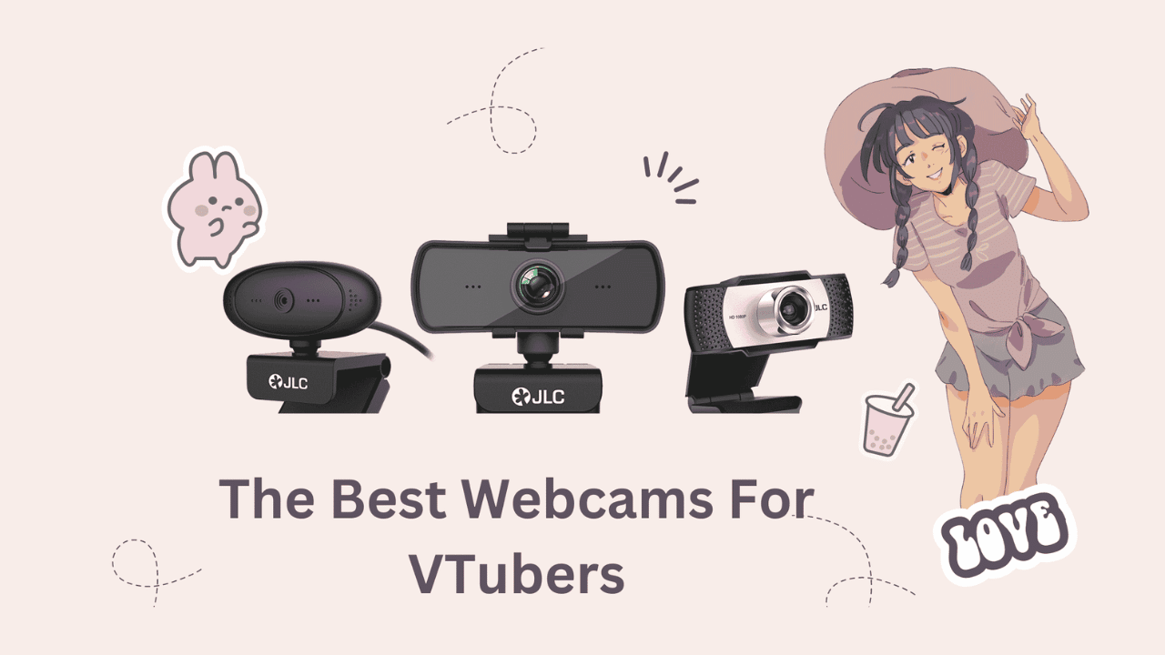 The 8 Best Webcams For VTubing