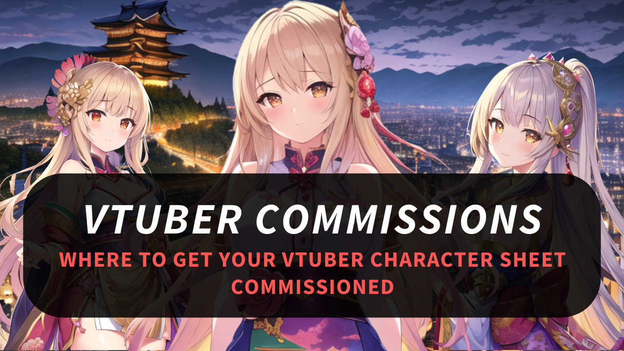 Where to Get Your VTuber Character Sheet Commissioned