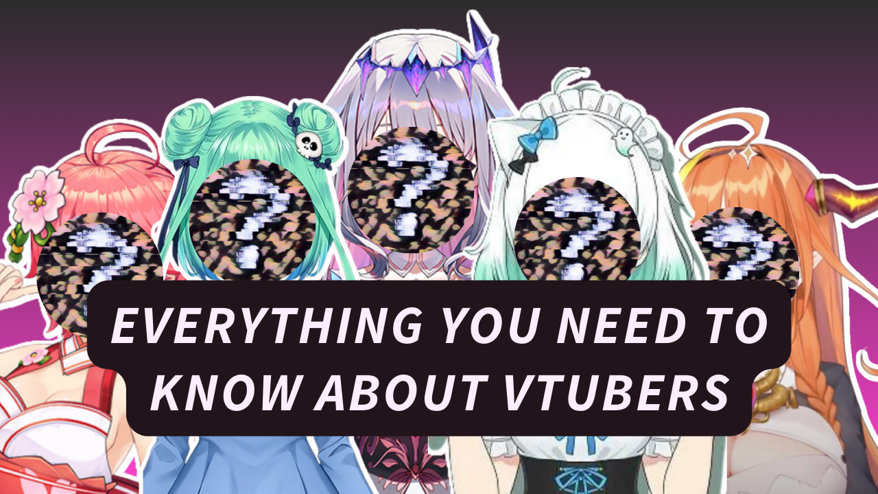 everything about vtubers