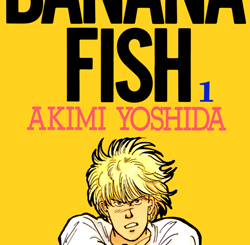 Banana Fish manga volume 1 cover featuring Ash Lynx